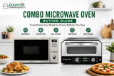 Combo Microwave Oven Buying Guide: Everything You Need to Know Before You Buy